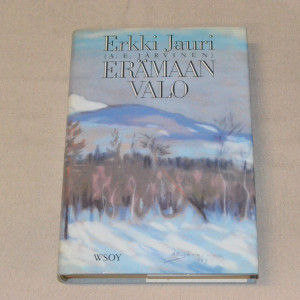 Erkki Jauri (A.E. Järvinen) Erämaan valo